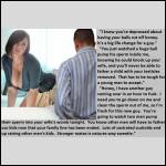 "Lots of castrated guys end up raising other guys kids."