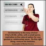 Orchiectomy is the easy choice!