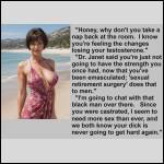 "You're feeling tired; sexual retirement surgery does that to men."