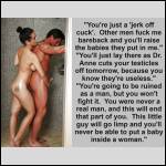 "You're just a 'jerk off cuck'."