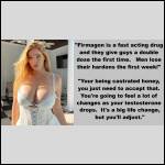 "You're being castrated honey, you just need to accept that."