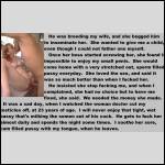 He was breeding my wife and she was begging him to inseminate her.