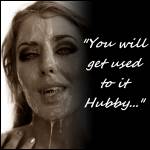you'll get used to it Hubby