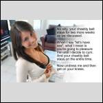Hailey Leigh No silly, your chastity belt stays for two more weeks